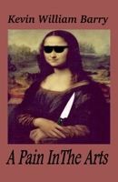 A Pain In The Arts 139310777X Book Cover