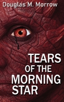 Tears of the Morning Star B0GZX1LG23 Book Cover