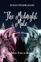 The Midnight Mate: A New Fate Is Born B0BQY4ZLFW Book Cover