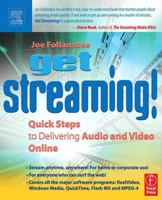 Get Streaming!: Quick Steps to Delivering Audio and Video Online 0240805593 Book Cover