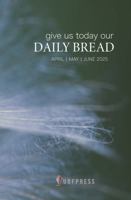 2025 Daily Bread (April, May and June) 1964871077 Book Cover