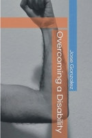 Overcoming a Disability B09PMBMR9N Book Cover