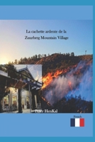La cachette ardente de la Zuurberg Mountain Village (French Edition) B0GYFR73QN Book Cover