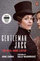 Gentleman Jack: The Real Anne Lister 0143134566 Book Cover