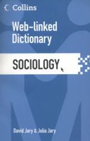 Sociology: Web-Linked Dictionary (Collins Web-Linked Dictionary) 0060851821 Book Cover