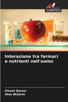 Interazione tra farmaci e nutrienti nell'uomo (Italian Edition) 6209017975 Book Cover