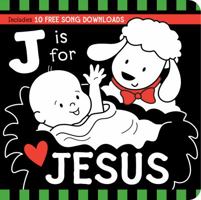 J Is for JESUS Black and White Board Book 1683222822 Book Cover