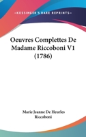 Oeuvres Complètes De Mme. Riccoboni, Volume 1... 1104652218 Book Cover