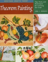 Theorem Painting: Tips, Tools, and Techniques for Learning the Craft 0811704750 Book Cover