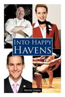 Into Happy Havens 1494948680 Book Cover