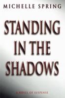 Standing in the Shadows 0345424913 Book Cover