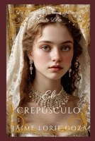 EL CREPÚSCULO: Una Serie de Romances Históricos Irlandeses Oscuros B09F1FWMV9 Book Cover