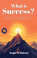 What is Success? (Illustrated, Refined & Edited) 9372445894 Book Cover