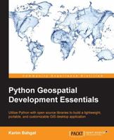 Python Geospatial Development Essentials 1782175407 Book Cover