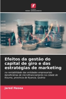 Efeitos da gestão do capital de giro e das estratégias de marketing (Portuguese Edition) 6209942296 Book Cover