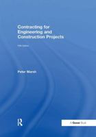 Contracting for engineering and construction projects 113825617X Book Cover