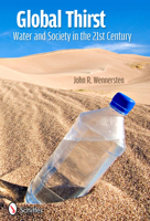 Global Thirst: Water and Society in the 21st Century 0764339737 Book Cover