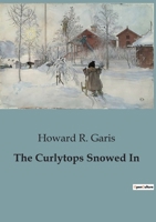 The Curlytops Snowed In B0CJ8JGLXC Book Cover