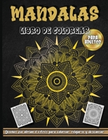 Mandalas Libro De Colorear: Libro para colorear para adultos, Dise�os de mandalas para aliviar el estr�s 1006853200 Book Cover