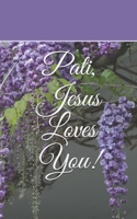 Pati, Jesus Loves You! B08SFVPXSZ Book Cover