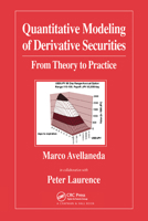 Quantitative Modeling of Derivative Securities: From Theory To Practice 1584880317 Book Cover