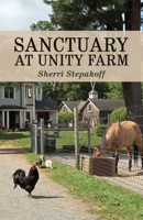Sanctuary at Unity Farm B0H9BLNCRT Book Cover