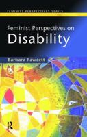 Feminist Perspectives on Disability (Feminist Perspectives Series) 058236941X Book Cover