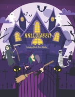 Halloween Coloring Book for Adults: A Halloween Designs Coloring Book Gift for Adults B08K41XV6N Book Cover