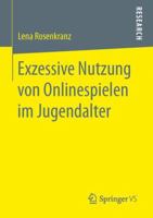 Exzessive Nutzung Von Onlinespielen Im Jugendalter 3658153598 Book Cover