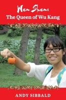 Wen Shen: The Queen of Wu Kang 1687378835 Book Cover