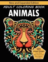 Adult Coloring Book Animals: 100 Unique Designs Including Lions, Bears, Tigers, Snakes, Birds, Fish, and More! B088N45LFY Book Cover