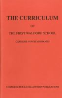The Curriculum of the First Waldorf School 0951033131 Book Cover