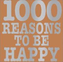 1,000 Reasons To Be Happy 0740739719 Book Cover