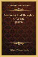 Memories and Thoughts of a Life 1018903410 Book Cover