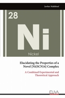 Elucidating the Properties of a Novel [Ni(SCN)4] Complex 9999343406 Book Cover