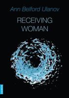 Receiving Woman: Studies in the Psychology and Theology of the Feminine 0664243606 Book Cover