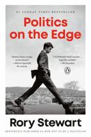 Politics on the Edge: A Memoir from Within 0593300343 Book Cover