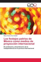 Los festejos patrios de México como medios de proyección internacional 3659071579 Book Cover