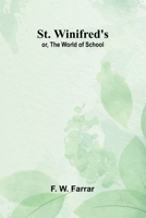 St. Winifred's; or, The World of School 9364738209 Book Cover