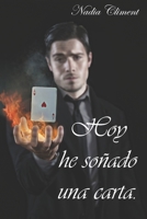 Hoy He So�ado Una Carta 1493794140 Book Cover