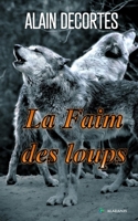La Faim des loups (French Edition) 2959338898 Book Cover