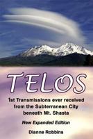 Telos: 1st Transmissions ever received from the Subterranean City beneath Mt. Shasta 1514372282 Book Cover