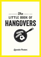 The Little Book of Hangovers 1849537313 Book Cover