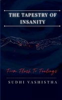The Tapestry of Insanity B0FWTFVKKW Book Cover