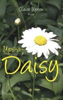 Ups-a-Daisy 150068614X Book Cover