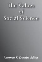The Values of Social Science 0878555471 Book Cover