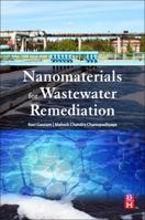 Nanomaterials for Wastewater Remediation 0128046090 Book Cover