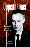 Oppenheimer: Portrait of an Enigma 153819015X Book Cover