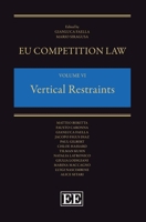 EU Competition Law Volume VI, Vertical Restraints 9491673009 Book Cover