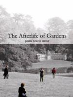 Afterlife of Gardens (Penn Studies in Landscape Architecture) 081223846X Book Cover